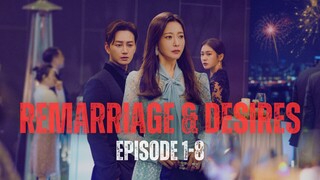 REMARRIAGE & DESIRES | EPISODE 1-8 | DISELINGKUHI SUAMI LALU DITAKSIR CEO KAYA RAYA