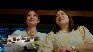 Paeng, tanggap na ni Mrs. Uy! | Black Rider