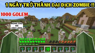 Mình Thử 1 Ngày Trở Thành Đại Dịch Zombie Tất Cả | TRONG MINECRAFT PE | Tấn Công Golem..!!