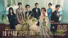 🇰🇷I EP 85  The Third Marriage (2023) English Sub