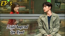 [ENG] EP 3 Light beyond the Reed