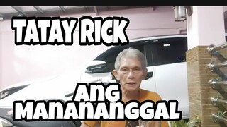 TATAY RICK: MANANANGGAL