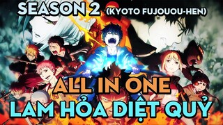 ALL IN ONE "Lam Hỏa" | Season 2 | AL Anime