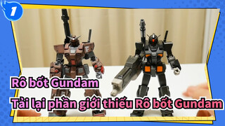 Rô bốt Gundam
Tải lại phần giới thiếu Rô bốt Gundam_1