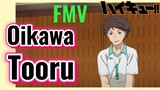 [Haikyu!!] FMV | Oikawa Tooru