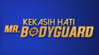 Kekasih hati Mr bodyguard episode 06