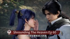 Shrounding The Heaven Ep 60 (AI SUB)