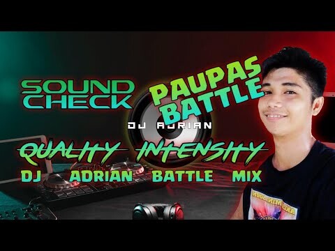 QUALITY INTENSITY | Sound Check | Dj Adrian | BATTLE MIX