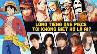 ONE PIECE và sự thật về dàn "Diễn Viên Lồng Tiếng" hoạt hình Đảo Hải Tặc