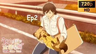 Udon no Kuni EP2 [SUB INDO]