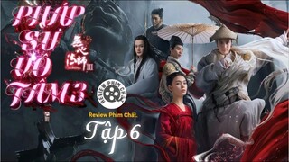 Review phim : Pháp sư vô tâm phần 3 Tập 6 Full HD ( 2022 ) - ( Tóm tắt bộ phim )