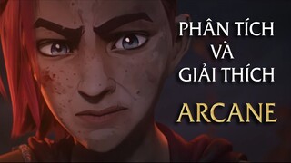 Giải Thích và Phân Tích Arcane: Tập 1, 2, 3