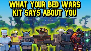 What Your Roblox Bed Wars Kit Says About You!!!