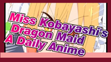Miss Kobayashi's Dragon Maid |So burning as a daily anime