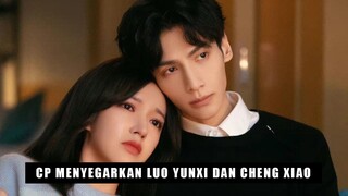 Luo Yunxi dan Cheng Xiao Sukses Pikat Penonton di Drama Barunya | Dilraba Dilmurat Makin Populer  🎥