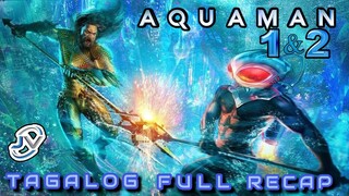 AQUAMAN 1 & 2 | TAGALOG FULL RECAP | Juan's Viewpoint Movie Recaps