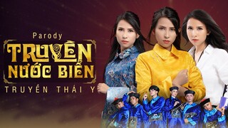 [NHẠC CHẾ] TRUYỀN NƯỚC BIỂN | PARODY TRUYỀN THÁI Y | Thiên An