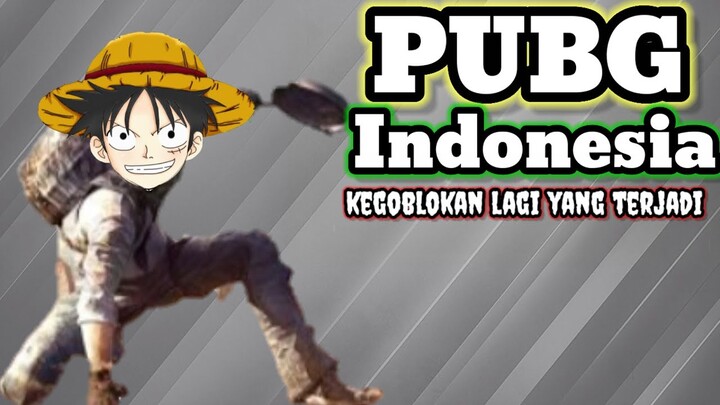 PUBG-INDONESIA[KEGOBLOKAN YANG DILAKUKAN||KJ GAMENG