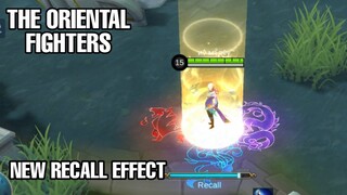 ORIENTAL FIGHTERS NEW RECALL EFFECT / MOBILE LEGENDS BANG BANG