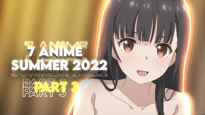 7 Anime Yang Akan Rilis Di Season Summer 2022 PART 3
