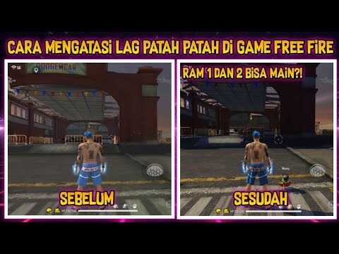 CARA MENGATASI LAG PATAH PATAH DI GAME FREE FIRE SETELAH UPDATE !!