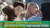 TIME TRAVEL CDRAMA // ANCIENT MAN COME ACROSS IN MODERN WORLD!