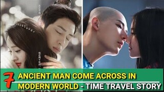 TIME TRAVEL CDRAMA // ANCIENT MAN COME ACROSS IN MODERN WORLD!