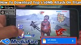How To Download Attack On Titan Top 5 50Mb On Android/iOS|How To Download Attack On Titan Mobile