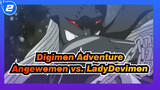 [Digimon Adventure] Angewomon vs. LadyDevimon Cut 1_2