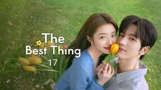The best thing ep 17 Eng sub