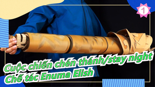 [Cuộc chiến chén thánh/stay night] Chế tác Enuma Elish (Bản EX) với Giấy_1