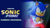 [E1] SONIC PRIME DUBBING INDONESIA