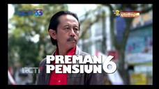 Preman pensiun 6 Episode 35