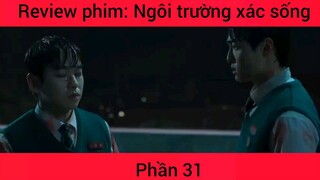 Review phim: Ngôi trường xác sống #31
