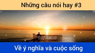 Những câu nói hay về cuộc sống