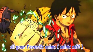 All Top Anime in one video ( ANIME EDIT )