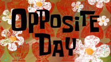 Spangebob Squarepants - Opposite Day |Malay Dub|