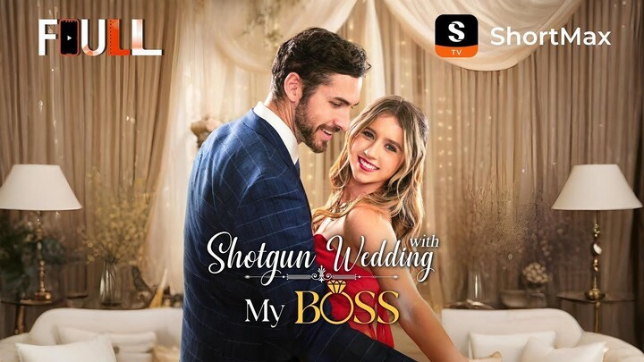 📺【FULL】 Shotgun Wedding with My Boss