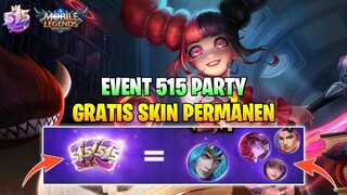 EVENT GRATIS SKIN TERBARU 515 PARTY | BEBAS PILIH SKIN EPIC LIMITED | MOBILE LEGENDS 2021