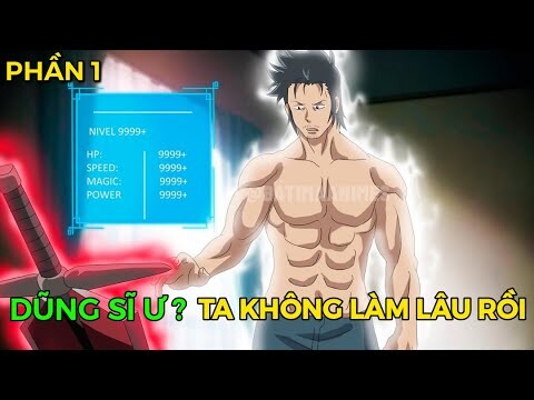 Tóm Tắt Anime | Dũng Sĩ Giải Nghệ Sống Cùng Chúa Quỷ Level 1 (Phần 1) Review Phim Anime