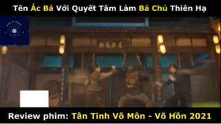 REVIEW PHIM : Tân tinh võ môn (p1) #rvphimvothuat