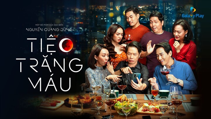 [FHD] Tiệc Trăng Máu - PHIM VIỆT NAM CHIẾU RẠP