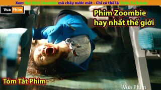 Xem dịch Zombie nhưng phải bật khóc chỉ có thể là Train To Busan - review phim Chuyến Tàu Sinh Tử