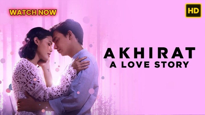 Akhirat: A Love Story (2021) FULL HD INDONESIA