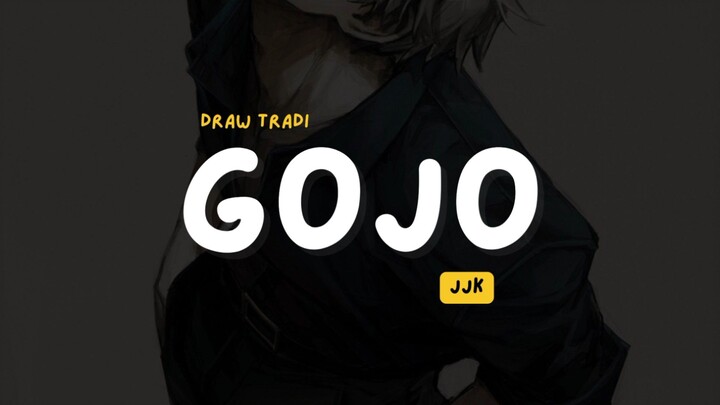 TRADI ART | GOJO - JUJUTSU KAISEN ✨