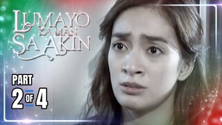 Lumayo Ka Man Sa Akin | Episode 65 (2/4) | May 1, 2024