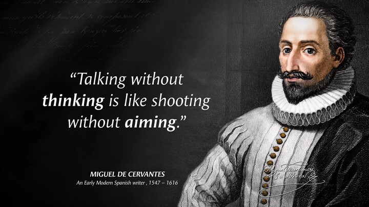 Miguel Cervantes's Quotes which are better known in youth to not to Regret in Ol
