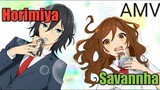 Horimiya - AMV - Savannah