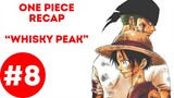 One Piece Recap #8 : Whisky Peak Arc