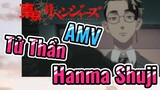 [Tokyo Revengers] AMV | Tử Thần - Hanma Shuji